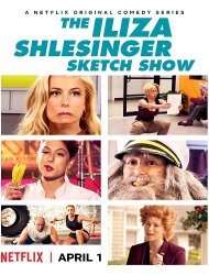 The Iliza Shlesinger Sketch Show Saison 1