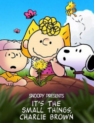 Snoopy Presents: It’s the Small Things, Charlie Brown